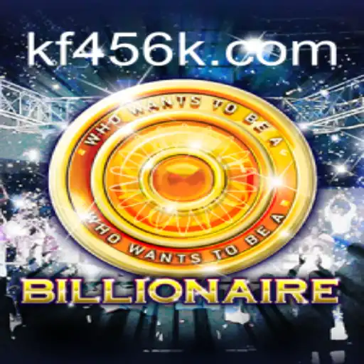 Exploring the Intricacies of the Game 'Billionaire' with KF456.com