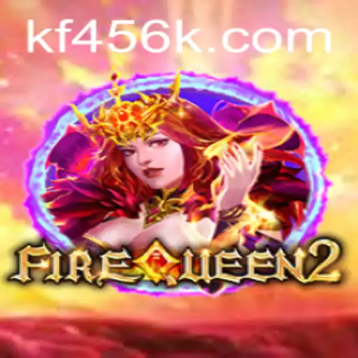 Unveiling FireQueen2: The Latest Gaming Sensation with KF456.com